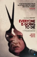 Все скоро умрут / Everyone Is Going to Die (2024)