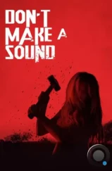 Не издавай ни звука / Don't Make a Sound (2024)