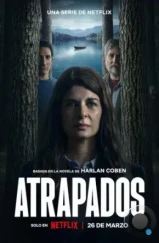 Попавшие в ловушку / Atrapados / Caught (2025)