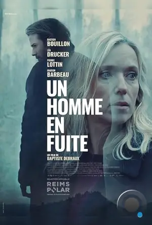 Мужчина в бегах / Un homme en fuite (2024)