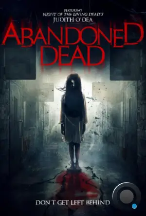 Призраки прошлого / Abandoned Dead (2015)